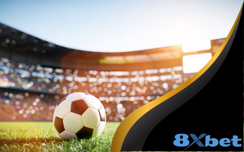 Kèo châu Âu tại 8xbet - Khuyến mãi hấp dẫn cho người chơi